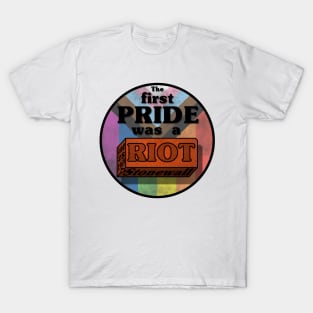 Pride was a riot T-Shirt